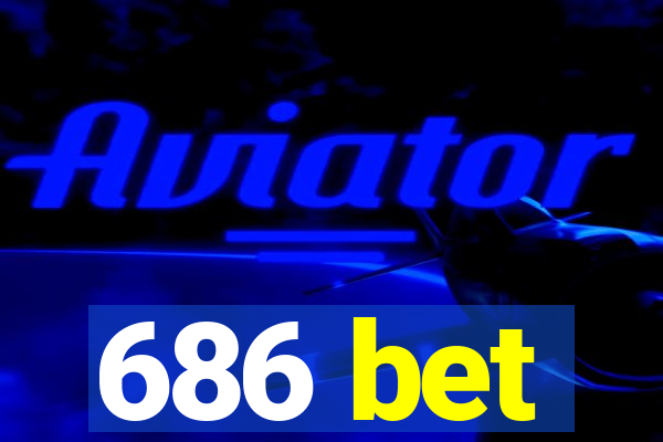 686 bet